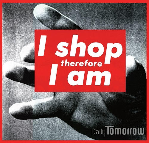 ‘나는 소비한다. 고로 존재한다‘(I shop, therefore I am.) 1987, 바바라 크루거 작품.