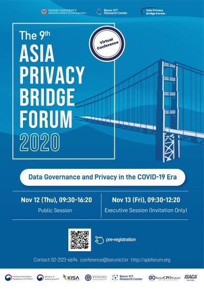 연세대학교 바른ICT연구소(소장 김범수)가 개인정보보호위원회, 한국인터넷진흥원과 함께 개최하는 제 9회 아시아 프라이버시 브릿지 포럼(Asia Privacy Bridge Forum, 이하 APB 포럼)이 12일 개막했다. 포스터=연세대